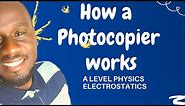 Application of electrostatics Photocopier | A Level Physics Electrostatics | Kisembo Academy