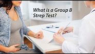 What is a Group B Strep Test?