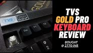 TVS gold pro keyboard review: bought at 2770 INR - tvs gold keyboard review - Drawbacks of TVS gold!