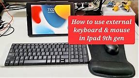 How to use external keyboard and mouse in Apple Ipad 9th Gen