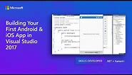 Building Your First Android & iOS App in Visual Studio 2017