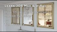 How to make an antique mirror in 3DS Max and V-Ray