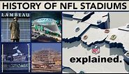Evolution of Every NFL Team’s EVERY Stadium | NFL Explained