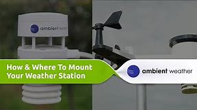 Ambient Weather | How and Where to Mount Your Weather Station
