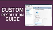 NVIDIA Control Panel - How To Create A Custom Resolution