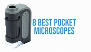 8 Best Pocket Microscopes for Adventurers: Unleashing the Power of Magnification