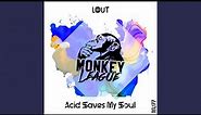 Acid Saves My Soul (Original Mix)