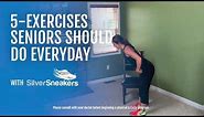 5 Exercises Seniors Should Do Everyday