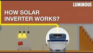 What is a Solar Inverter and How Does it Work | Luminous