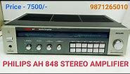 PHILIPS AH 848 STEREO AMPLIFIER Price - 7500/- Only Contact No - 9871265010