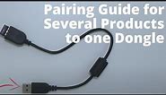 Pairing Guide for Several Products to one Dongle