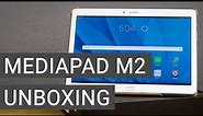 Huawei MediaPad M2 10.0 Unboxing + Hands On