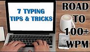 How to Type Faster | My Secret 7 Typing Tips and Tricks to 100+ WPM