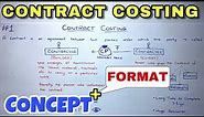 #1 Contract Costing - Concept - B.COM / CMA / CA INTER - By Saheb Academy