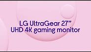 LG UltraGear 27" UHD 4K gaming monitor | Featured Tech | Currys PC World