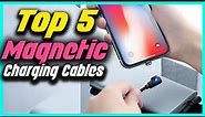 ✅ The 5 Best Magnetic Charging Cables In 2022 — Products Review