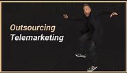 Outsourcing your Telemarketing - Daven Michaels
