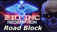 Bio Inc: Redemption - Road Block (Lethal Difficulty Guide)