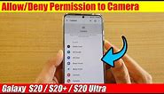 Galaxy S20/S20+: How to Allow/Deny Permission to Camera