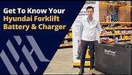 Get to know your Hyundai Forklift Battery
