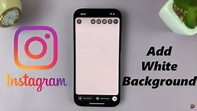 How To Add White Background On Instagram Stories