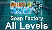 Where's My Water? 2 (Soap Factory) Walkthrough All Levels