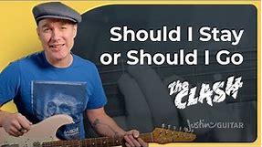 Should I Stay or Should I Go by The Clash | Easy Guitar Lesson