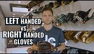 Left Handed vs Right Handed Baseball Gloves