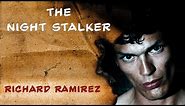 Serial Killer Documentary: Richard Ramirez (The Night Stalker)