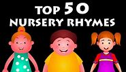 Top 50 Rhymes For Kids | Nursery Rhymes Collection For Children