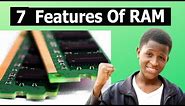 7 Critical Features Of RAM (Must Know)