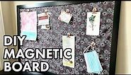 HOW TO MAKE AN EASY CUSTOM MAGNETIC BOARD | DIY HOME DECOR | HOME ORGANIZATION