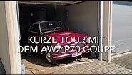 Kurze Tour mit dem AWZ P70 Coupe