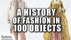 Discover A History of Fashion in 100 Objects at Fashion Museum Bath