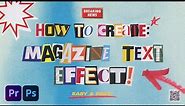 How To Create a Magazine Text Effect | How To Edit Magazine Letters Tutorial (Premiere + Photoshop)