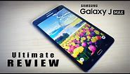 Samsung GALAXY J MAX - Full Review!