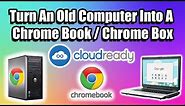 Turn An Old Computer Into A Chrome Book Chrome Box All On A USB DRIVE