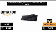 Dell KB813 Black USB English Keyboard with Smart Card Reader R4F7T