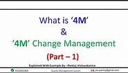 4M, 4M Change Management, What is 4M Change,