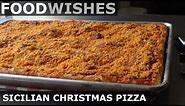 Sicilian Christmas Pizza (Sfincione) - Food Wishes