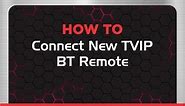 How To Connect NEW TVIP BT Remote with TVIP 525, TVIP 605, TVIP 705, TVIP 706