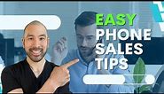 9 Really Easy Phone Sales Tips