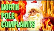 North Pole Complaints (OFFENSIVE)