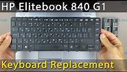HP Elitebook 840 G1 Keyboard Replacement