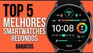 TOP 5 MELHORES SMARTWATCHES REDONDOS BARATOS - 2024