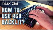 TYLEX XZ66 - HOW TO USE RGB BACKLIGHT DESIGNS? XZ66 Mechanical Gaming Keyboard