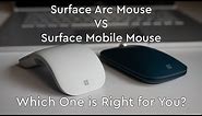 Surface Arc Mouse VS Surface Mobile Mouse Review: Which is Better?