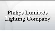 Philips Lumileds Lighting Company