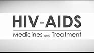 HIV AIDS Medicines and Treatment - Episode 6