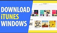 How to Download iTunes on Windows 7 and Windows 10+ Computer and Laptop